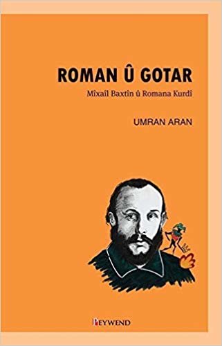 Roman u Gotar: Mixail Baxtin u Romana Kurdi indir