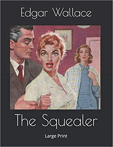 اقرأ The Squealer: Large Print الكتاب الاليكتروني 