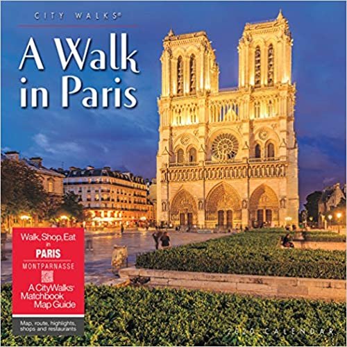 A Walk in Paris 2020 Calendar: Includes a Citywalks Matchbook Map Guide