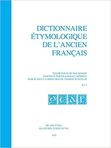 indir Dictionnaire étymologique de l’ancien français (DEAF). Buchstabe E / Dictionnaire étymologique de l’ancien français (DEAF). Buchstabe E. Fasc. 2-3