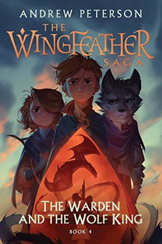 The Warden and the Wolf King: The Wingfeather Saga Book 4 (English Edition)