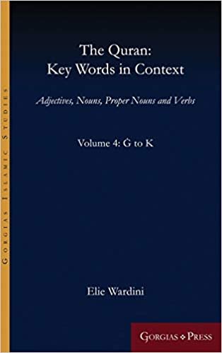 اقرأ The Quran: Key Words in Context (Volume 4: G to K): Adjectives, Nouns, Proper Nouns and Verbs الكتاب الاليكتروني 