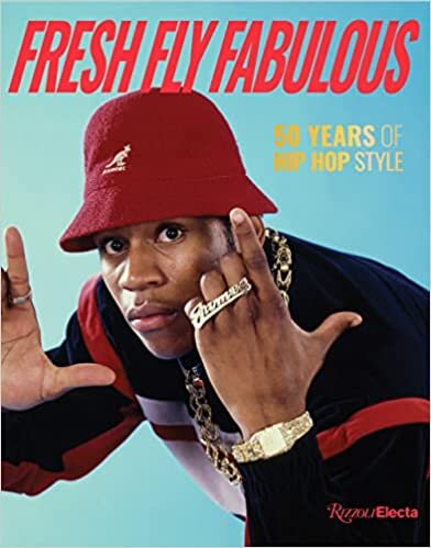 اقرأ Fresh Fly Fabulous: 50 Years of Hip Hop Style الكتاب الاليكتروني 