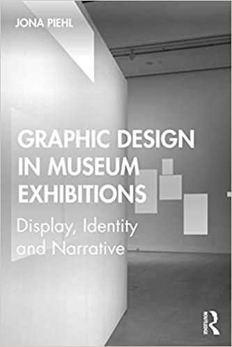 ダウンロード  Graphic Design in Museum Exhibitions: Display, Identity and Narrative 本