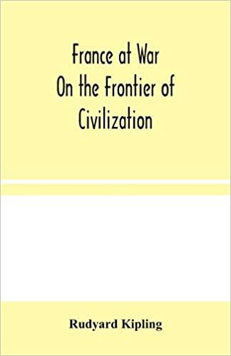 France at War: On the Frontier of Civilization indir