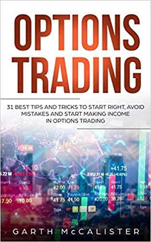 اقرأ Options Trading: 31 Best Tips and Tricks to Start Right, Avoid Mistakes, and Start Making Income with Options Trading الكتاب الاليكتروني 