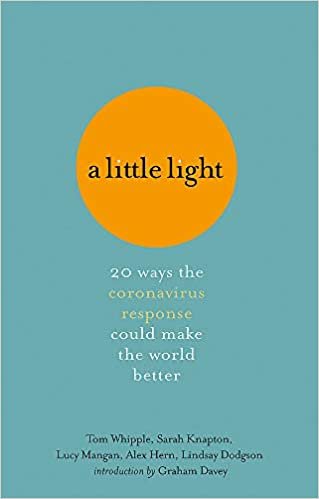 indir A Little Light: 20 ways the coronavirus response could make the world better