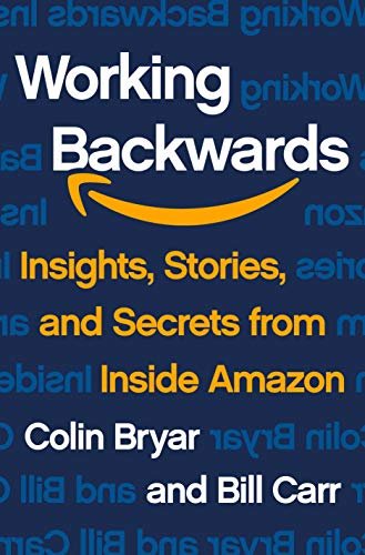ダウンロード  Working Backwards: Insights, Stories, and Secrets from Inside Amazon (English Edition) 本