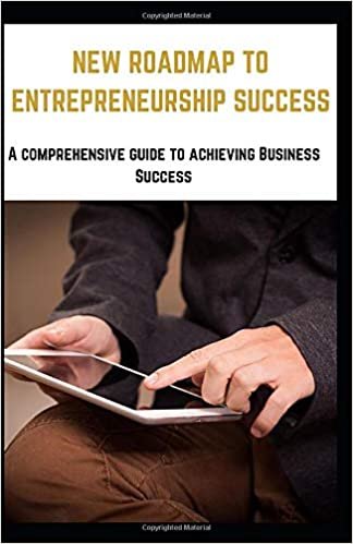 ダウンロード  NEW ROADMAP TO ENTREPRENEURSHIP SUCCESS: A comprehensive guide to achieving Business Success 本