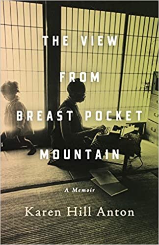 ダウンロード  The View From Breast Pocket Mountain: A Memoir 本