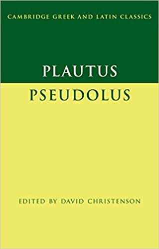 ダウンロード  Plautus: Pseudolus (Cambridge Greek and Latin Classics) 本