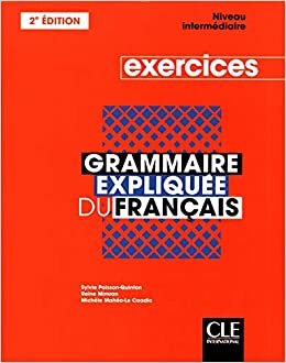 indir Grammaire expliquee du francais: Cahier d&#39;exercices intermediaire (COLLECT EXPLIQUEE DU FRANCAIS)