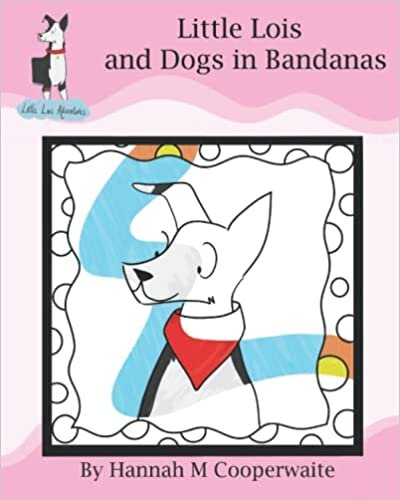 تحميل Little Lois and Dogs in Bandanas: Colouring Book (Little Lois Adventures)