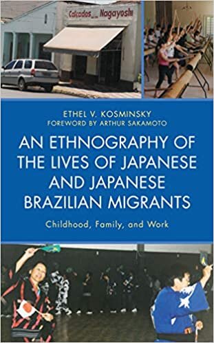 ダウンロード  An Ethnography of the Lives of Japanese and Japanese Brazilian Migrants: Childhood, Family, and Work 本