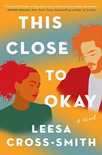 ダウンロード  This Close to Okay: A Novel (English Edition) 本