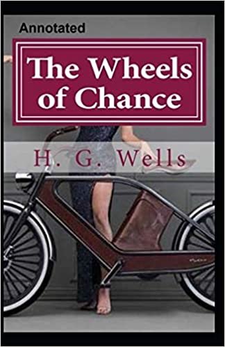 The Wheels of Chance Annotated indir