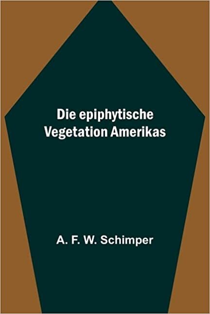 indir Die epiphytische Vegetation Amerikas