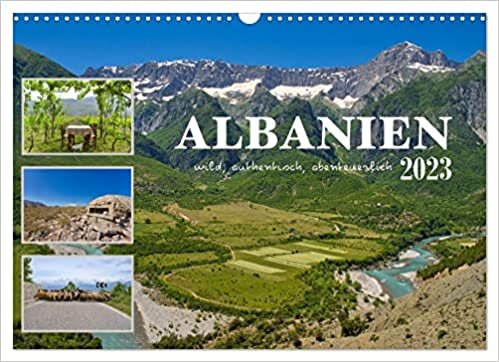 ダウンロード  Albanien - wild, authentisch, abenteuerlich (Wandkalender 2023 DIN A3 quer): Impressionen aus der touristischen Nische Albanien (Monatskalender, 14 Seiten ) 本