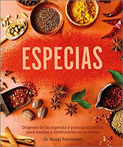 اقرأ Especias: Orígenes de Las Especias Y Principios Básicos Para Usarlas Y Combinarlas En La C الكتاب الاليكتروني 