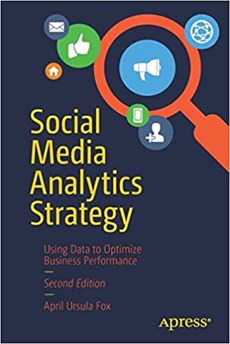 اقرأ Social Media Analytics Strategy: Using Data to Optimize Business Performance الكتاب الاليكتروني 