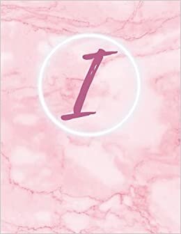 I: Monogram single initial I Notebook: Pink, for girls and women, school, work, notes 8.5X11 with 120 lined pages, college rule indir