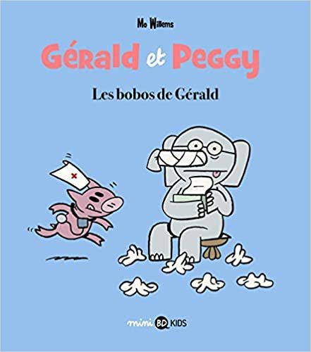 Gérald et Peggy, Tome 03: Gérald et Peggy n°3 Les bobos de Gérald (Gérald et Peggy (3)) indir