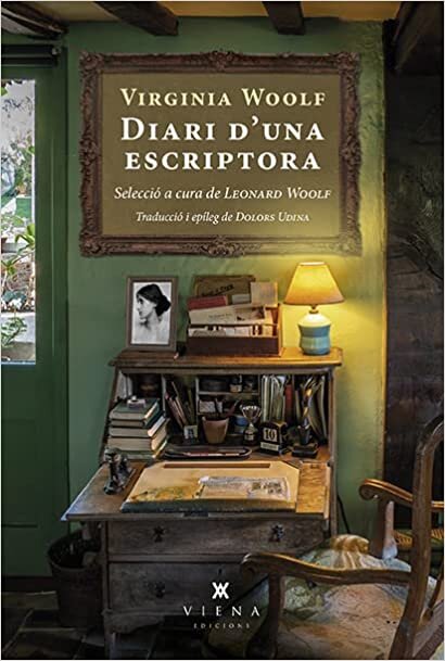 Diari d'una escriptora: Selecció a cura de Leonard Woolf