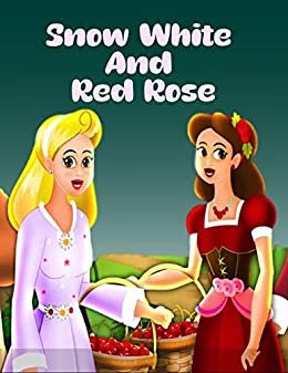 ダウンロード  Snow White And Red Rose: English Story For Kids | Bedtime Stories for Kids | English Cartoon For Kids (English Edition) 本