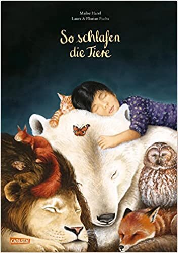 تحميل So schlafen die Tiere: Zauberhaft illustrierte Gute-Nacht-Geschichte mit Reimen für Kinder ab 3 Jahren