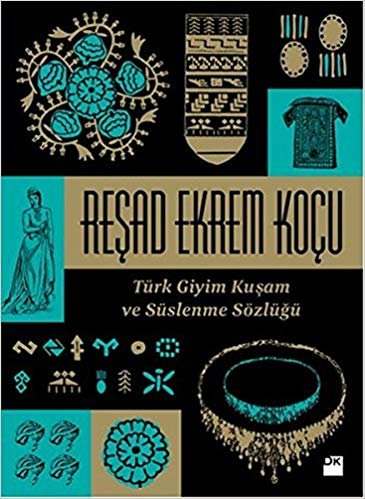 Türk Giyim Kuşam ve Süslenme Sözlüğü indir