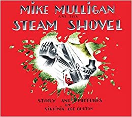 ダウンロード  Mike Mulligan and His Steam Shovel: Board Book Edition (Read Along Book & CD) 本