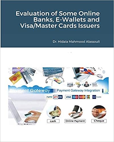 ダウンロード  Evaluation of Some Online Banks, E-Wallets and Visa/Master Cards Issuers 本