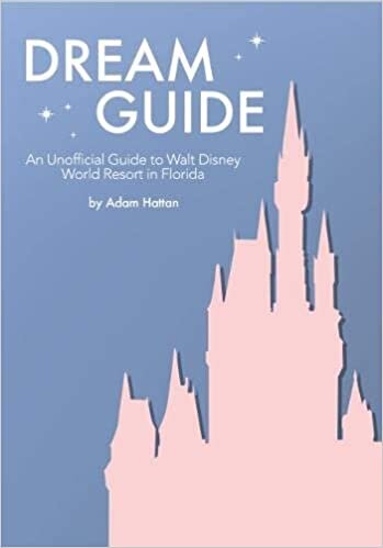 ダウンロード  Dream Guide: An Unofficial Guide to Walt Disney World 本