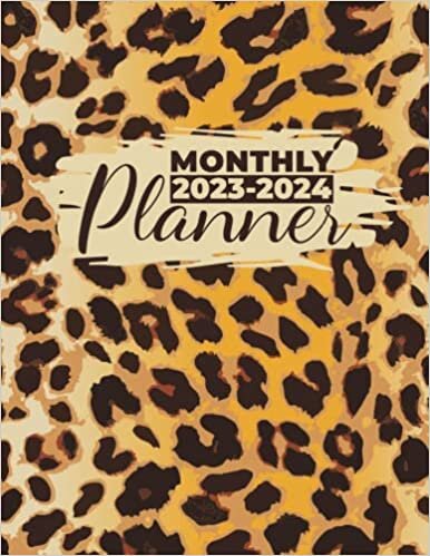 Leopard Print Planner 2023-2024: Two Years Monthly Planner Calendar Schedule Organizer From January 2023 To December 2024 | 24 Month Organizer - Large Size 8.5 x 11 ダウンロード