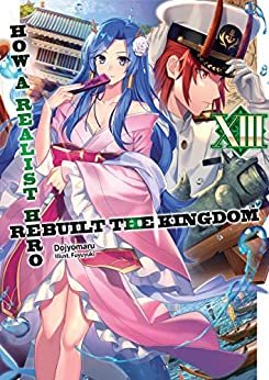 ダウンロード  How a Realist Hero Rebuilt the Kingdom: Volume 13 (English Edition) 本