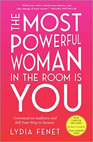 ダウンロード  The Most Powerful Woman in the Room Is You: Command an Audience and Sell Your Way to Success 本