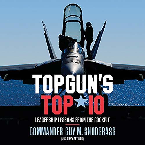 ダウンロード  TOPGUN's Top 10: Leadership Lessons from the Cockpit 本