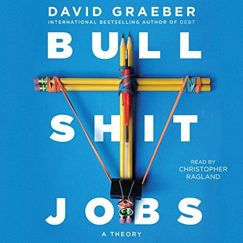 ダウンロード  Bullshit Jobs: A Theory 本