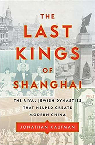 ダウンロード  The Last Kings of Shanghai: The Rival Jewish Dynasties That Helped Create Modern China 本