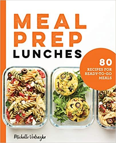 indir Meal Prep Lunches: 80 Recipes for Ready-to-go Meals