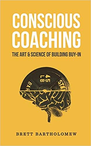 ダウンロード  Conscious Coaching: The Art and Science of Building Buy-In 本
