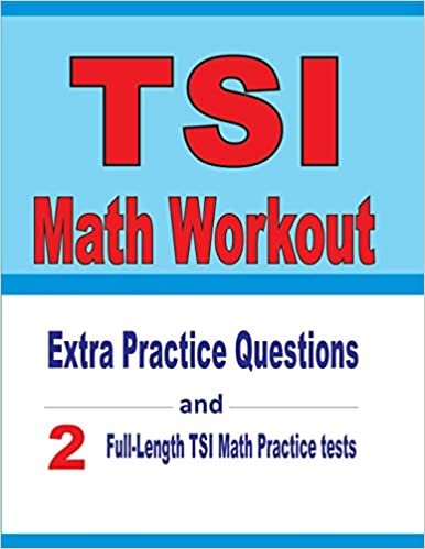 تحميل TSI Math Workout: Extra Practice Questions and Two Full-Length Practice TSI Math Tests