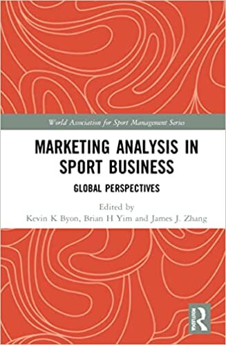 تحميل Marketing Analysis in Sport Business: Global Perspectives