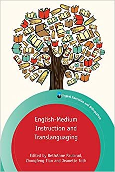 ダウンロード  English-medium Instruction and Translanguaging (Bilingual Education & Bilingualism) 本