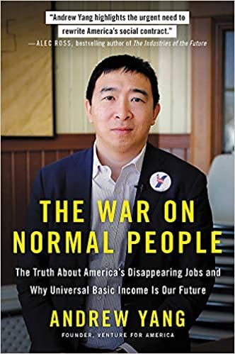 ダウンロード  The War on Normal People: The Truth About America's Disappearing Jobs and Why Universal Basic Income Is Our Future 本