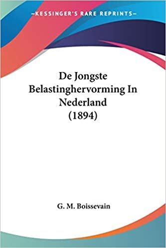 De Jongste Belastinghervorming In Nederland (1894) indir