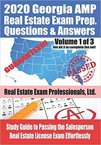 2020 Georgia AMP Real Estate Exam Prep Questions and Answers: Study Guide to Passing the Salesperson Real Estate License Exam Effortlessly [Volume 1 of 3] اقرأ