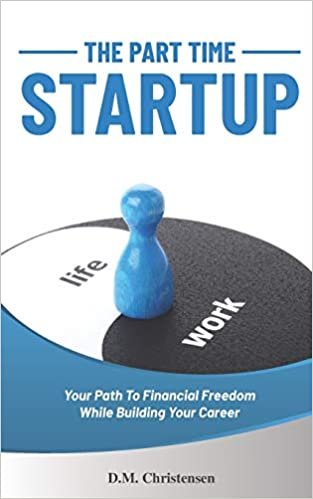 اقرأ The Part Time Startup: Your Path To Financial Freedom While Building Your Career الكتاب الاليكتروني 