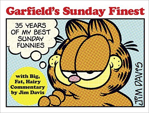 ダウンロード  Garfield's Sunday Finest: 35 Years of My Best Sunday Funnies (English Edition) 本