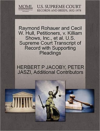 indir Raymond Rohauer and Cecil W. Hull, Petitioners, v. Killiam Shows, Inc., et al. U.S. Supreme Court Transcript of Record with Supporting Pleadings